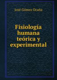 Fisiologia humana teorica y experimental.