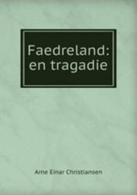 Faedreland: en tragadie