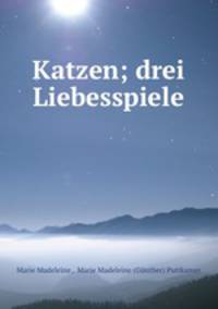 Katzen; drei Liebesspiele