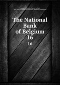 The National Bank of Belgium. 16