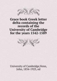 Grace book Greek letter delta containing the records of the University of Cambridge for the years 1542-1589