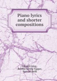 Piano lyrics and shorter compositions