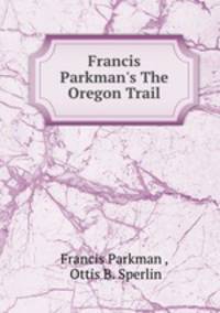 Francis Parkman