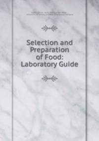 Selection and Preparation of Food: Laboratory Guide