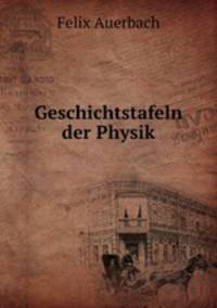 Geschichtstafeln der Physik