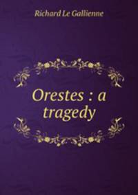 Orestes : a tragedy