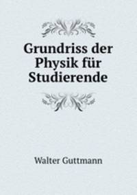 Grundriss der Physik fur Studierende