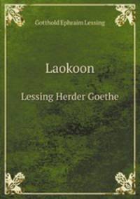 Laokoon: Lessing, Herder, Goethe