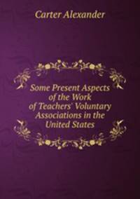 Some Present Aspects of the Work of Teachers