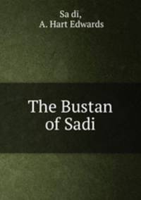The Bustan of Sadi