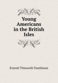Young Americans in the British Isles