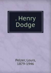 . Henry Dodge