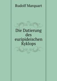 Die Datierung des euripideischen Kyklops