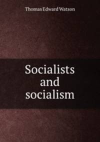 Socialists and socialism