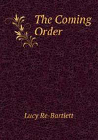 The Coming Order