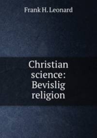 Christian science: Bevislig religion