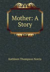 Mother: A Story