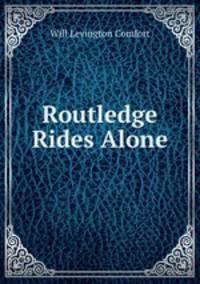 Routledge Rides Alone