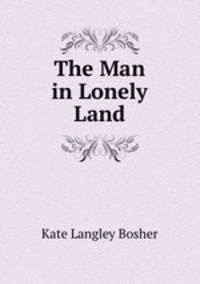 The Man in Lonely Land