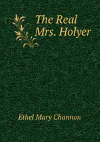 The Real Mrs. Holyer