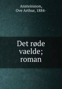 Det rode vaelde; roman