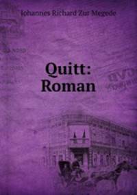 Quitt: Roman