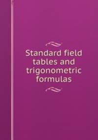 Standard field tables and trigonometric formulas