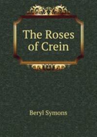 The Roses of Crein