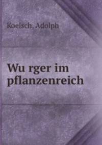 Wu?rger im pflanzenreich