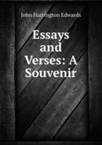 Essays and Verses: A Souvenir