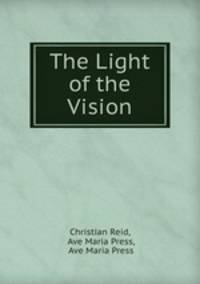 The Light of the Vision