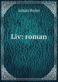 Liv: roman