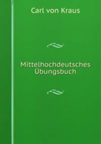 Mittelhochdeutsches Ubungsbuch