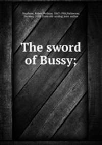 The sword of Bussy;
