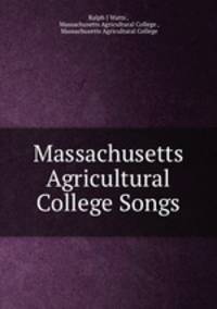 Massachusetts Agricultural College Songs