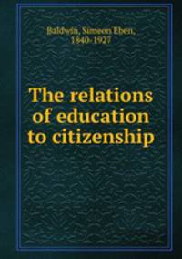 The relations of education to citizenship