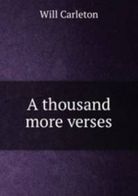 A thousand more verses