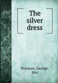 The silver dress