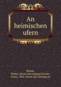 An heimischen ufern