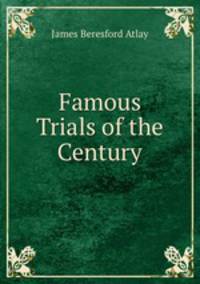 Famous Trials of the Century