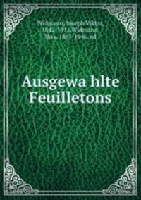 Ausgewahlte Feuilletons