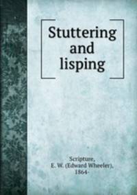 Stuttering and lisping