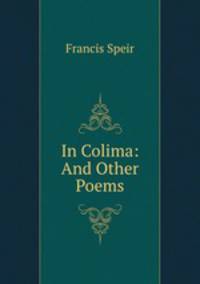 In Colima: And Other Poems