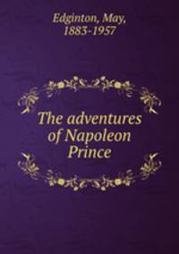 The adventures of Napoleon Prince