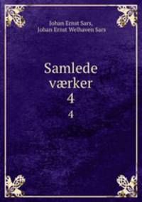 Samlede vrker. 4