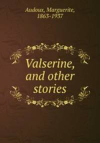 Valserine, and other stories