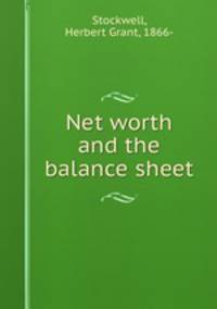 Net worth and the balance sheet