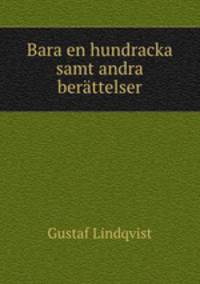 Bara en hundracka samt andra berattelser