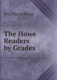 The Howe Readers by Grades