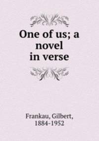 One of us; a novel in verse